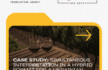 Case Study: Simultaneous Interpretation in a Hybrid Format for Big Wines